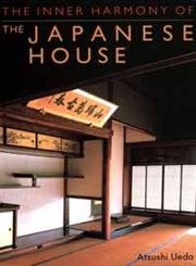 The Inner Harmony of the Japanese House,New