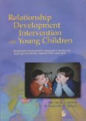 Relationship Development Intervention with Young Children: Social and Emotional Development Activities for Asperger Syndrome, Au,Used