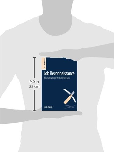 Job Reconnaissance: Using Hacking Skills to Win the Job Hunt Game,Used