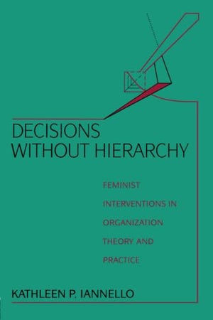 Decisions Without Hierarchy,New