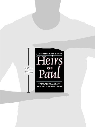Heirs of Paul: Their Legacy in the New Testament and the Church Today,Used