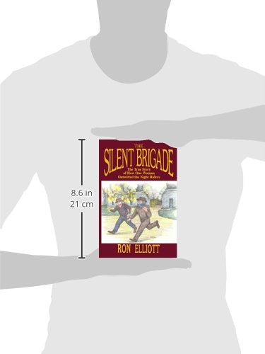 The Silent Brigade: The True Story of How One Woman Outwitted the Night Riders,Used