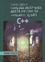 A First Course in Computational Physics and ObjectOriented Programming with C++ Hardback with CDROM,New
