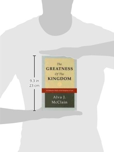 The Greatness of the Kingdom: An Inductive Study of the Kingdom of God,New