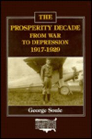 The Prosperity Decade: From War to Depression, 191729 (The Economic History of the United States)