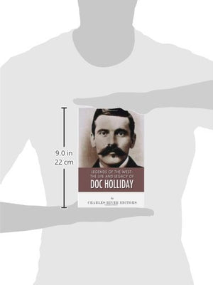 Legends of the West: The Life and Legacy of Doc Holliday,Used