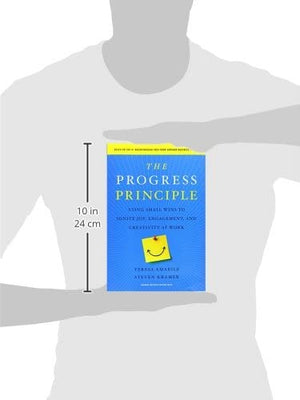 The Progress Principle: Using Small Wins to Ignite Joy, Engagement, and Creativity at Work,Used