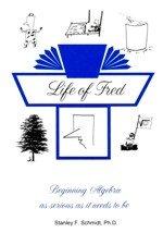 Life of Fred: Beginning Algebra As Serious as it Needs to Be,Used