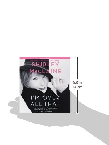 I'm Over All That: And Other Confessions,New
