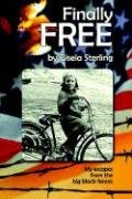 Finally Free: My Escapes from Behind the Big Black Fences,Used