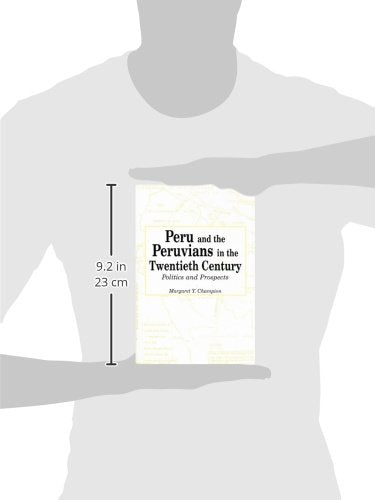 Peru and the Peruvians in the Twentieth Century: Politics and Prospects,Used
