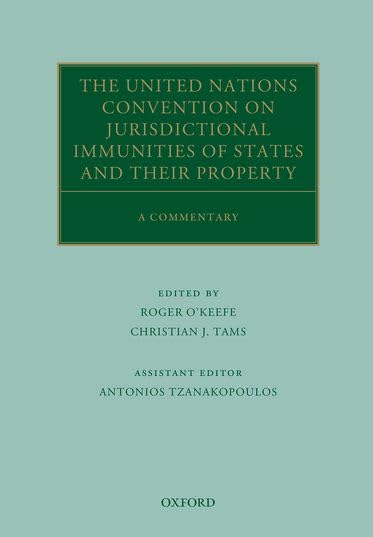 The United Nations Convention on Jurisdictional Immunities of States and Their Property: A Commentary (Oxford Commentaries on In,Used