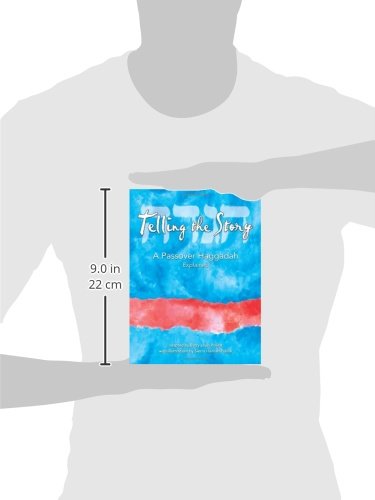 Telling The Story: A Passover Haggadah Explained,Used