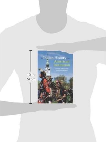 The Indian History of an American Institution: Native Americans and Dartmouth,Used