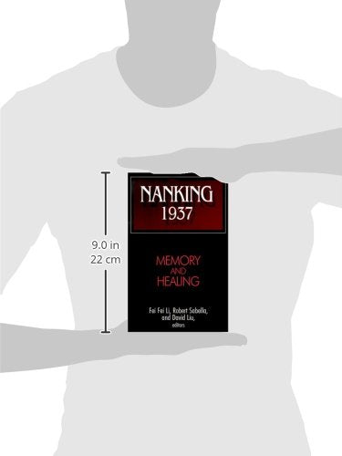 Nanking 1937: Memory and Healing (Studies of the East Asian Institute),Used
