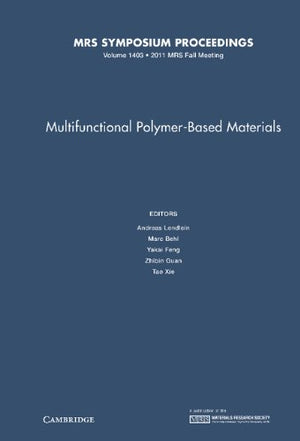 Multifunctional Polymerbased Materials: Volume 1403 (Mrs Proceedings),Used