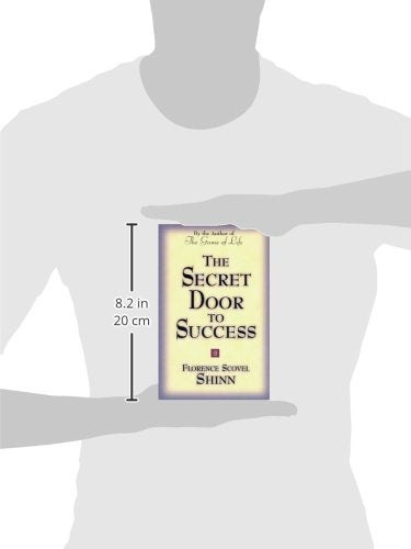 THE SECRET DOOR TO SUCCESS: by the Author of 