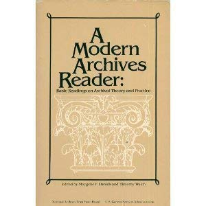 A Modern Archives Reader: Basic Readings on Archival Theory and Practice,Used