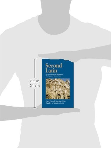 Second Latin: Preparation For The Reading Of Philosophy, Theology And Canon Law,Used