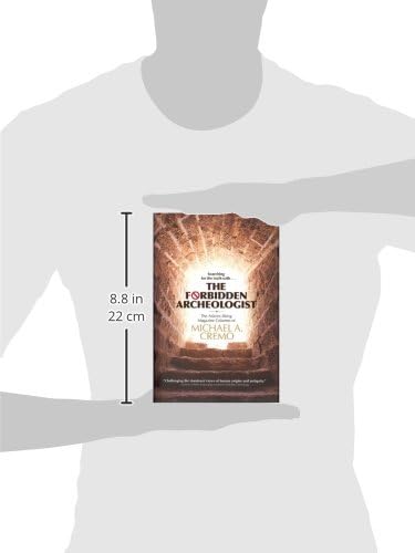 Forbidden Archeologist: The Atlantis Rising Magazine Columns of Michael A. Cremo,New