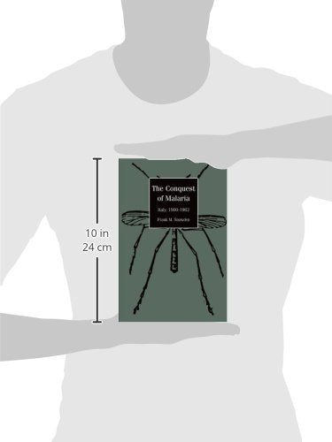 The Conquest Of Malaria: Italy, 19001962,Used