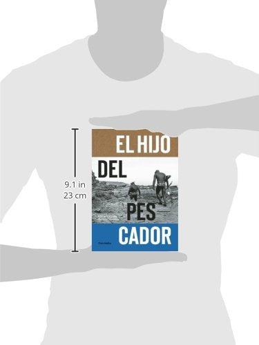El Hijo Del Pescador: El Espiritu de Ramon Navarro (Spanish Edition),Used
