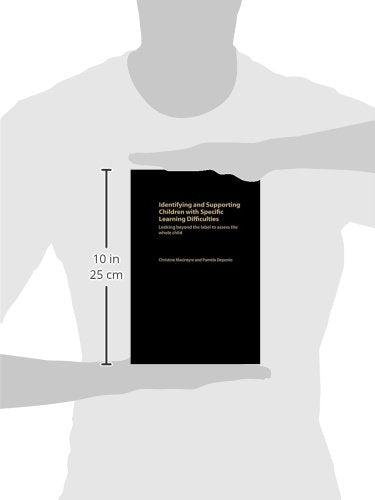 Identifying and Supporting Children with Specific Learning Difficulties: Looking Beyond the Label to Support the Whole Child,Used