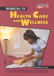 Working in Health Care and Wellness (Exploring Careers),Used