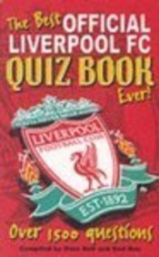 Best Official Liverpool FC Quiz Book Ever!,Used