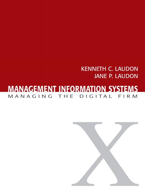 Management Information Systems: Managing The Digital Firm-new,New
