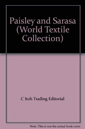 Paisley and Sarasa (World Textile Collection)