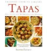 Tapas: Over 70 Authentic Spanish Snacks and Appetizers (Creative Cooking Library),Used
