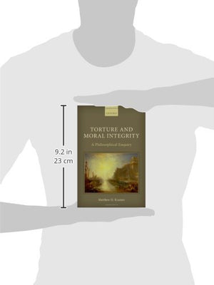 Torture and Moral Integrity: A Philosophical Enquiry,Used
