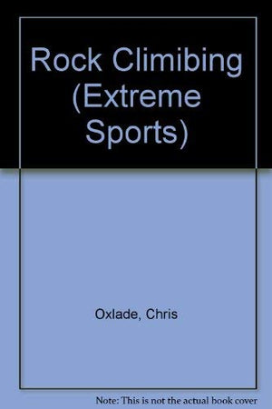 Rock Climbing (Extreme Sports),New