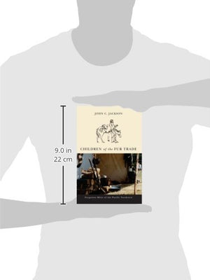 Children of the Fur Trade: Forgotten Metis of the Pacific Northwest (Northwest Reprints),Used