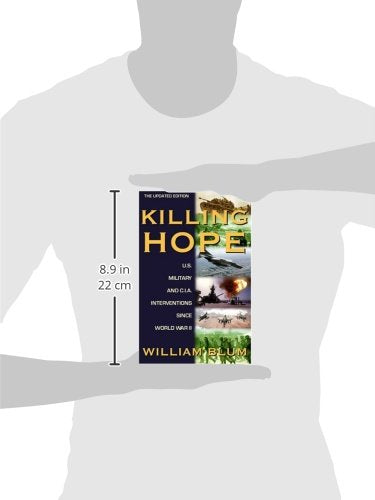 Killing Hope: U.S. Military and C.I.A. Interventions Since World War IIUpdated Through 2003