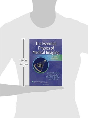 The Essential Physics of Medical Imaging, Third Edition,Used