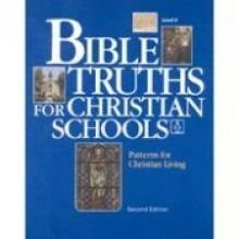 Bible Truths Level F: Patterns for Christian Living,Used