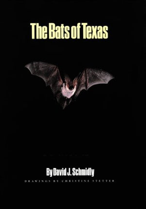 The Bats of Texas (W.L. Moody Jr. Natural History Series, No 11),Used