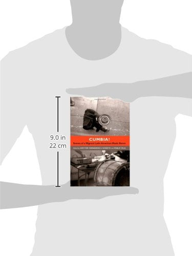 Cumbia!: Scenes of a Migrant Latin American Music Genre,Used