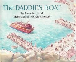 Monfried & Chessare :The Daddies Boat(Hbk) Monfried, Lucia,Used
