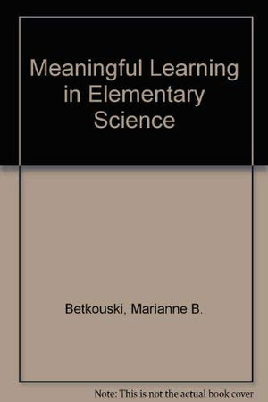 Meaningful Learning in Elementary Science,Used