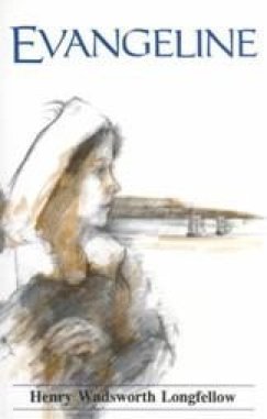 Evangeline : A Tale Of Acadie-used