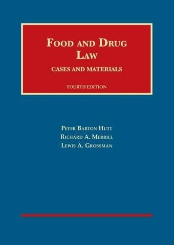 Food and Drug Law, 4th (University Casebook Series),Used