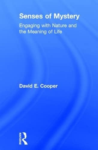 Senses of Mystery: Engaging with Nature and the Meaning of Life,Used