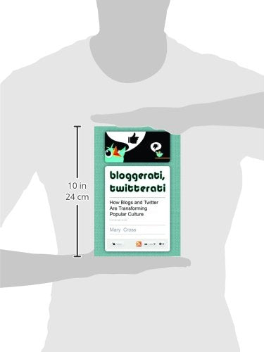 Bloggerati, Twitterati: How Blogs and Twitter Are Transforming Popular Culture,Used