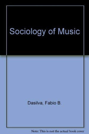 The Sociology of Music