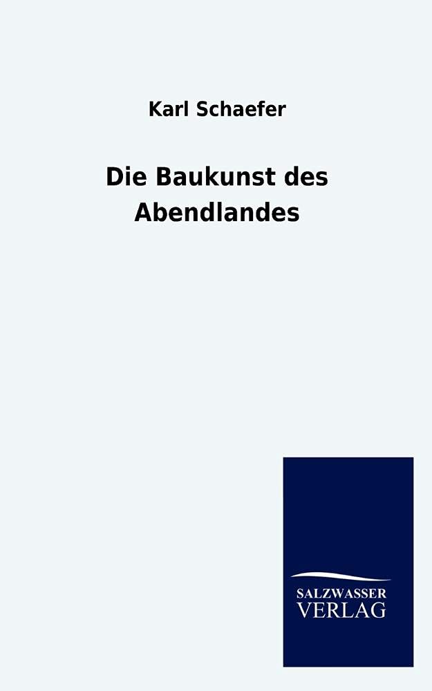 Die Baukunst des Abendlandes (German Edition),Used