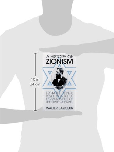 A History Of Zionism: From The French Revolution To The Establishment Of The State Of Israel