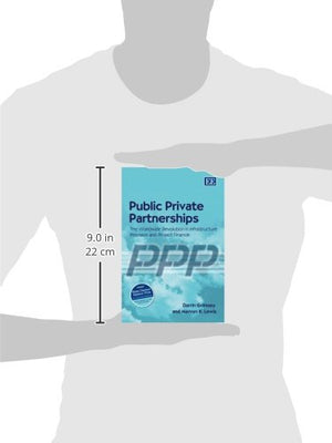 Public Private Partnerships: The Worldwide Revolution in Infrastructure Provision and Project Finance,Used